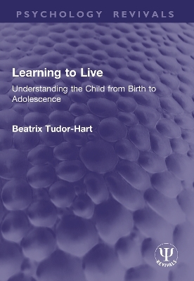 Learning to Live - Beatrix Tudor-Hart