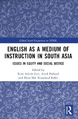 English as a Medium of Instruction in South Asia - 