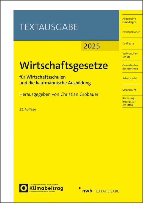 Wirtschaftsgesetze für Wirtschaftsschulen und die kaufmännische Ausbildung - 