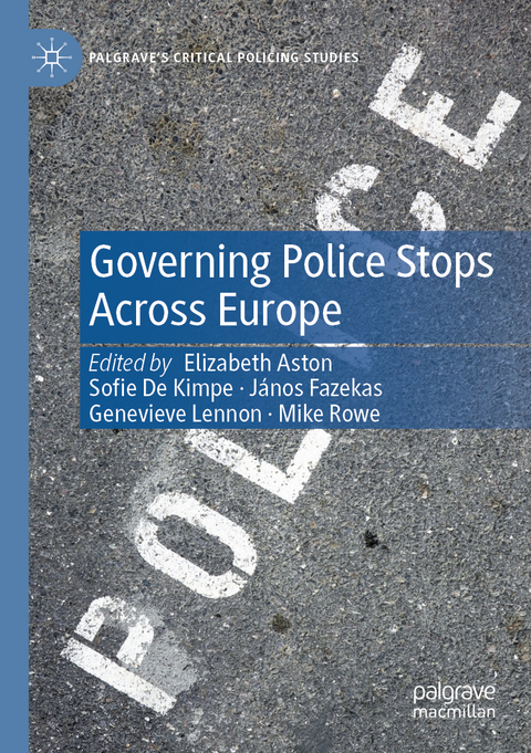 Governing Police Stops Across Europe - 