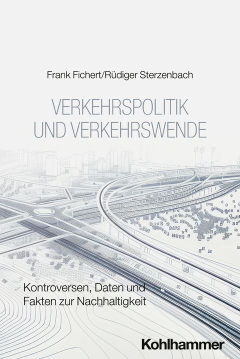 Verkehrspolitik und Verkehrswende - Frank Fichert, Rüdiger Sterzenbach