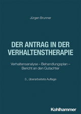 Der Antrag in der Verhaltenstherapie - Brunner, Jürgen