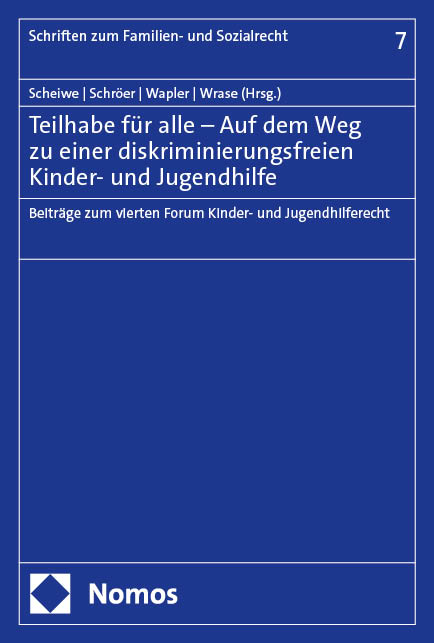 Teilhabe für alle – Auf dem Weg zu einer diskriminierungsfreien Kinder- und Jugendhilfe - 