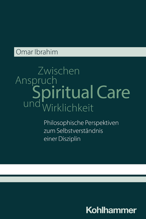 Spiritual Care - Zwischen Anspruch und Wirklichkeit - Omar Ibrahim