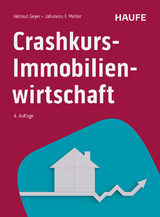 Crashkurs Immobilienwirtschaft - Geyer, Helmut; Müller, Johannes F.