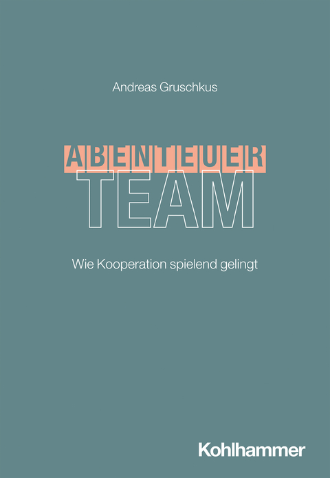 Abenteuer Team - Andreas Gruschkus