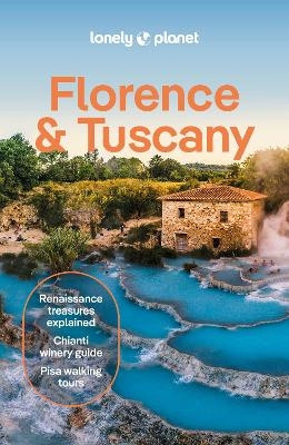 Lonely Planet Florence & Tuscany -  Lonely Planet