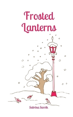 Frosted Lanterns - Sabrina Sarvik