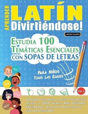 Aprender Latín Divirtiéndose! - Para Niños -  Linguas Classics