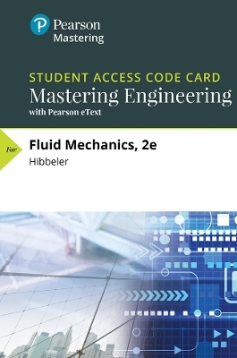 Fluid Mechanics -- Mastering Engineering with Pearson eText - Russell Hibbeler