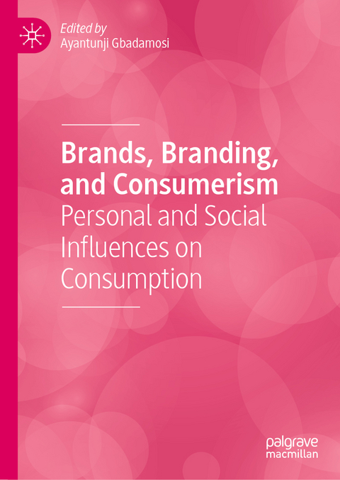 Brands, Branding, and Consumerism - 