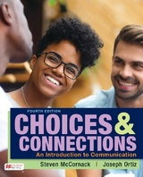 Choices & Connections - McCornack, Steven; Joseph, Ortiz