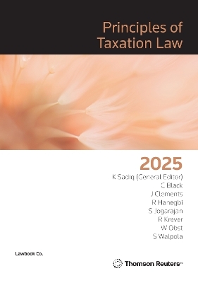 Principles of Taxation Law 2025 - Celeste Black, Jared Clements, Kerrie Sadiq