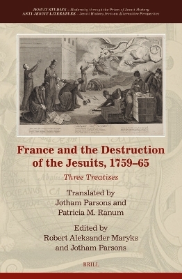 France and the Destruction of the Jesuits, 1759–65 - 