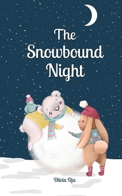 The Snowbound Night - Olivia Oja