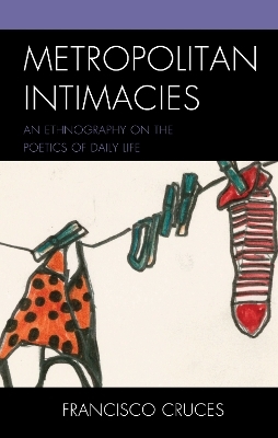 Metropolitan Intimacies - Francisco Cruces