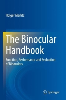 The Binocular Handbook - Holger Merlitz