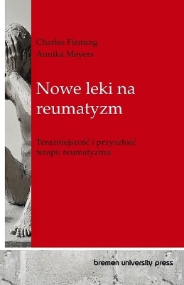 Nowe leki na reumatyzm - Annika Meyers, Charles Fleming