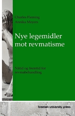 Nye legemidler mot revmatisme - Annika Meyers, Charles Fleming