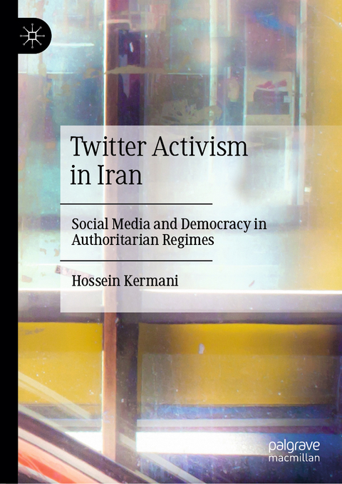 Twitter Activism in Iran - Hossein Kermani