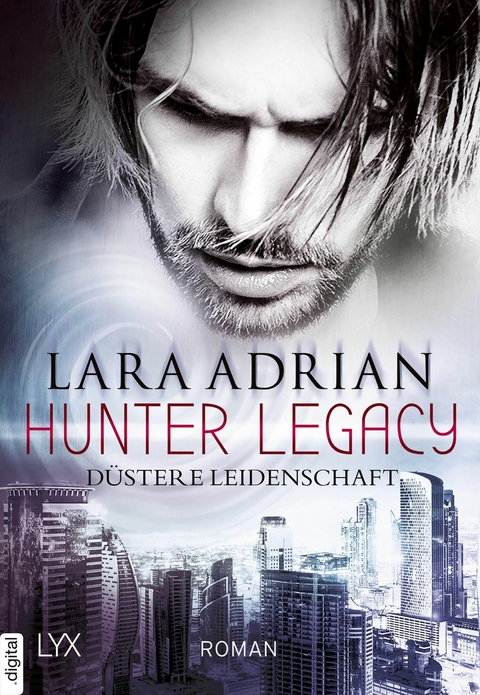 Hunter Legacy - Düstere Leidenschaft -  Lara Adrian