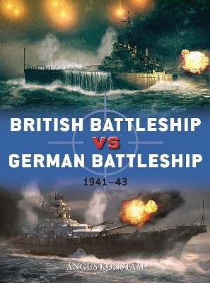 British Battleship vs German Battleship - Angus Konstam