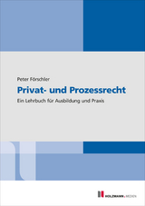 Privat- und Prozessrecht - Peter Förschler