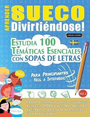 Aprender Sueco Divirtiéndose! - Para Principiantes -  Linguas Classics