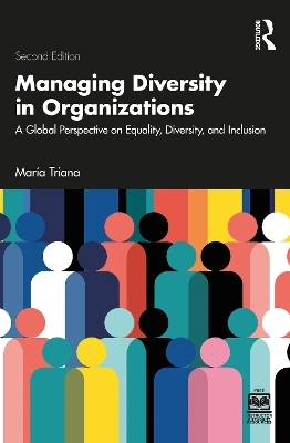 Managing Diversity in Organizations - María Triana