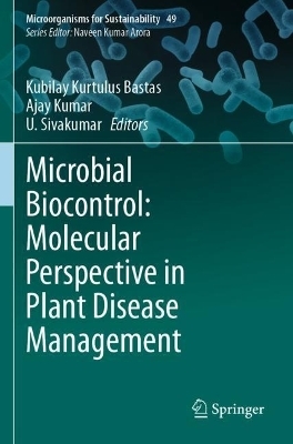 Microbial Biocontrol: Molecular Perspective in Plant Disease Management - 