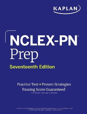 NCLEX-PN Prep, Seventeenth Edition -  Kaplan Nursing