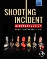 Shooting Incident Reconstruction - Haag, Michael G.; Haag, Lucien C.