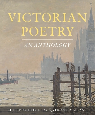 Victorian Poetry: An Anthology - 