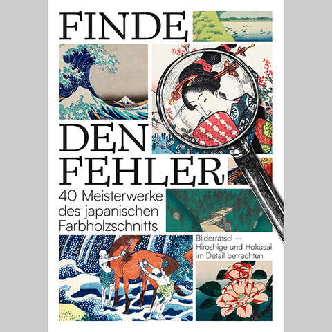 Finde den Fehler – 40 Meisterwerke des japanischen Farbholzschnitts