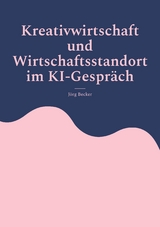 Kreativwirtschaft und Wirtschaftsstandort im KI-Gespräch - Jörg Becker