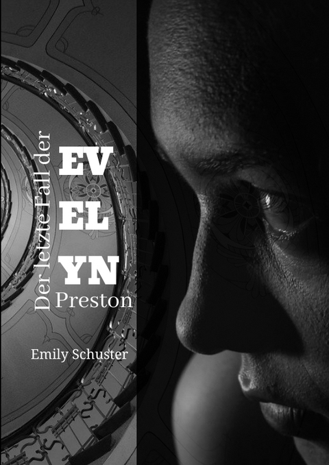 Der letzte Fall der Evelyn Preston - Emily Schuster