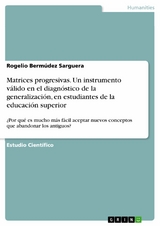 Matrices progresivas. Un instrumento válido en el diagnóstico de la generalización, en estudiantes de la educación superior - Rogelio Bermúdez Sarguera