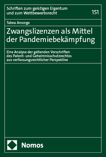 Zwangslizenzen als Mittel der Pandemiebekämpfung - Tabea Ansorge