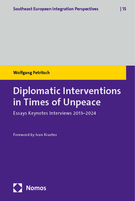 Diplomatic Interventions in Times of Unpeace - Wolfgang Petritsch