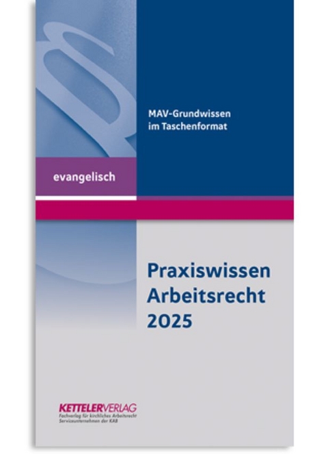 Praxiswissen Arbeitsrecht 2025 evangelisch - 