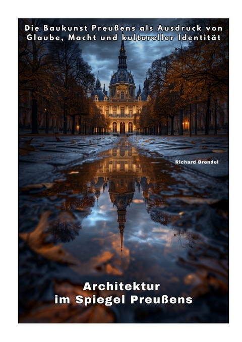 Architektur im Spiegel Preußens - Richard Brendel