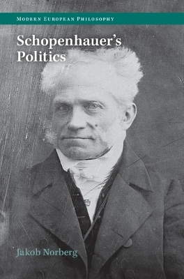 Schopenhauer's Politics - Jakob Norberg