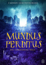 Mundus Perditus - Carmen Gerstenberger