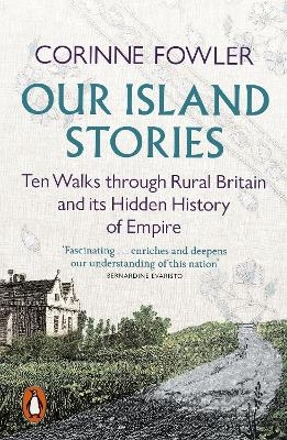 Our Island Stories - Corinne Fowler