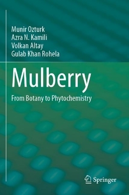 Mulberry - Munir Ozturk, Azra N. Kamili, Volkan Altay, Gulab Khan Rohela