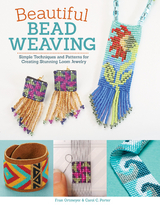 Beautiful Bead Weaving -  Carol C. Porter,  Fran Ortmeyer