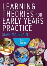 Learning Theories for Early Years Practice - MacBlain, Sean