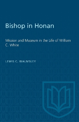 Bishop in Honan - Lewis C. Walmsley