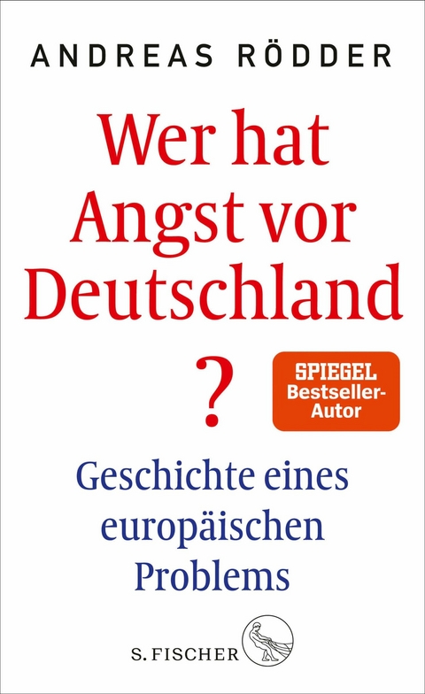 Wer hat Angst vor Deutschland? -  Andreas Rödder