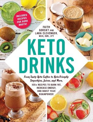 Keto Drinks - Faith Gorsky, Lara Clevenger